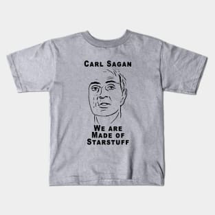 Carl Sagan Starstuff Quote Kids T-Shirt